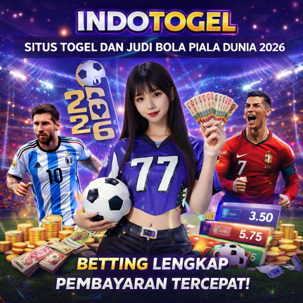 INDOTOGEL » Bandar Resmi Taruhan Bola Terpercaya Mix Parlay Piala Dunia 2026 Berlisensi Internasional